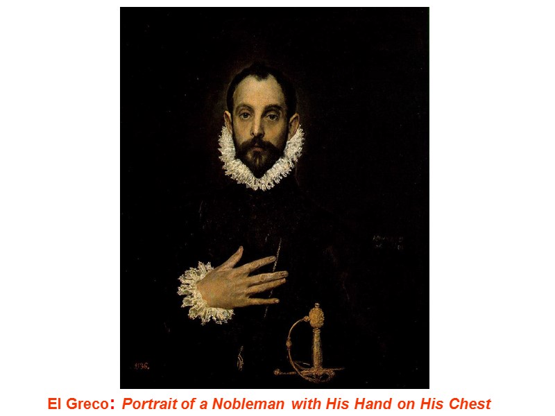 El Greco: Portrait of a Nobleman with His Hand on His Chest